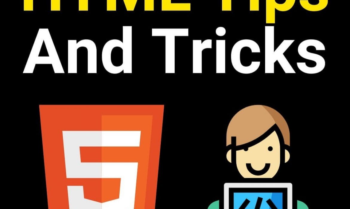 10 HTML Tips and Tricks to help you in 2021